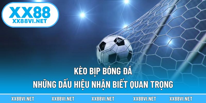 Kèo bịp bóng đá