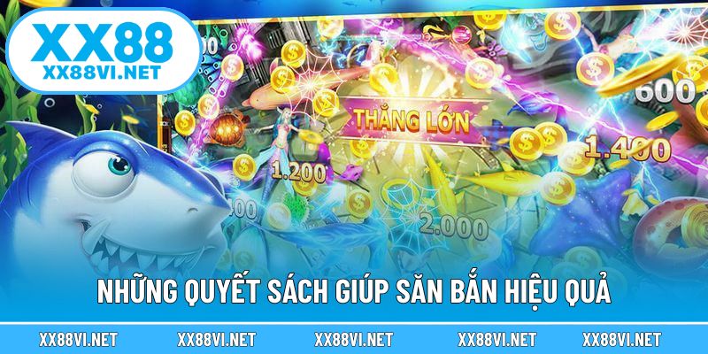 Những quyết sách giúp săn bắn hiệu quả