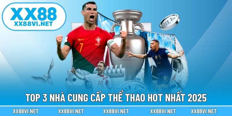 Top 3 nhà cung cấp thể thao hot nhất 2025