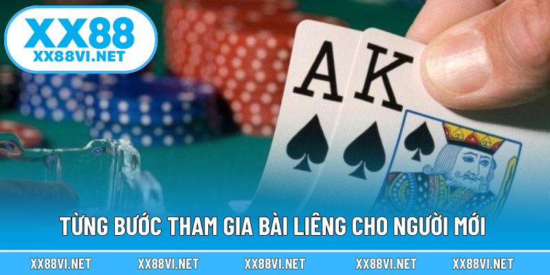 Từng bước tham gia bài liêng cho người mới 
